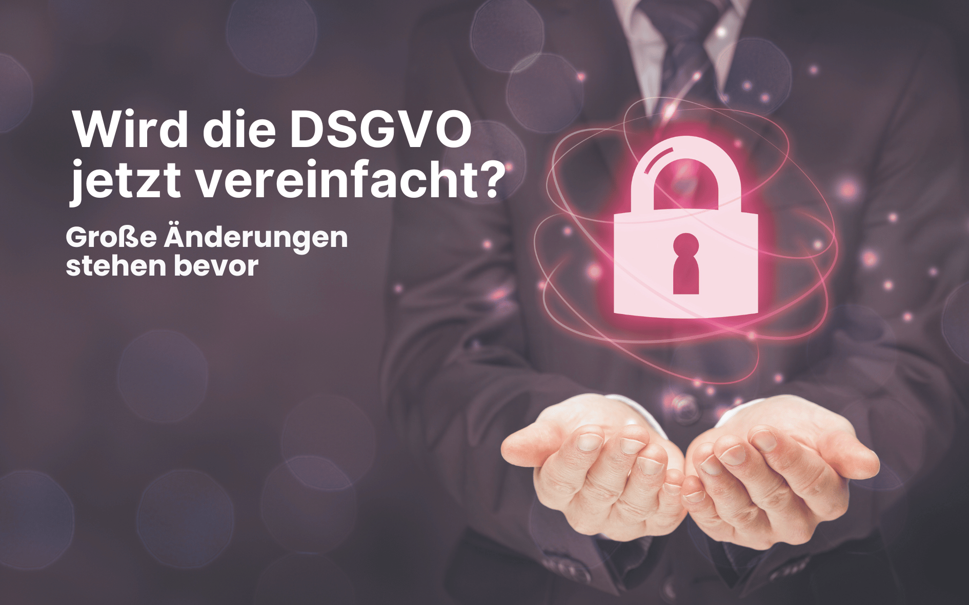 Symbolisches Schloss über geöffneten Händen als Darstellung für digitale Regulierung und Datenschutz.